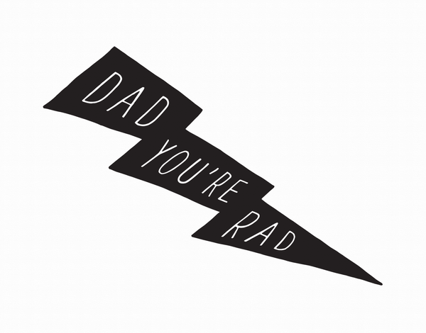 Dad You're Rad